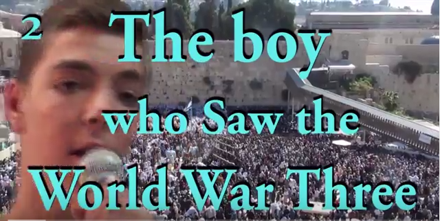 THE BOY WHO SAW WORLD WAR 3